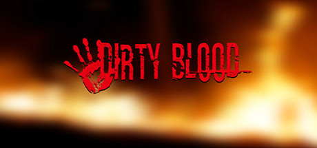 Dirty Blood Free Download