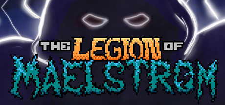 The Legion of Maelstrom Free Download