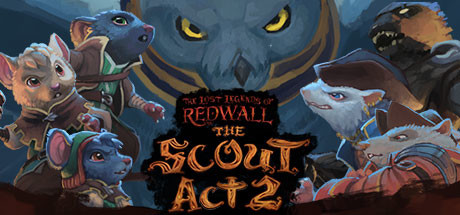 The Lost Legends of Redwall: The Scout Act II Free Download