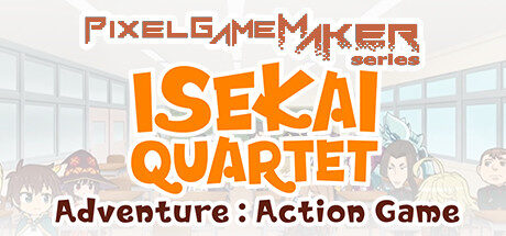 Pixel Game Maker Series  ISEKAI QUARTET Adventure Action Game Free Download