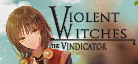 Violent Witches: the Vindicator Free Download