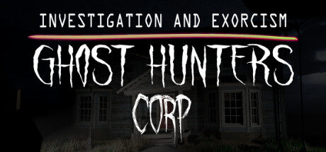 Ghost Hunters Corp Free Download