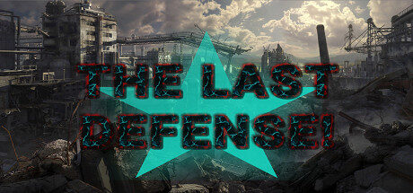 THE LAST DEFENSE! Free Download