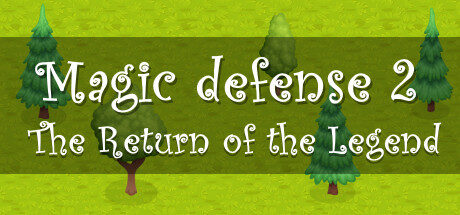 Magic defense 2: The Return of the Legend Free Download