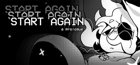 START AGAIN: a prologue Free Download