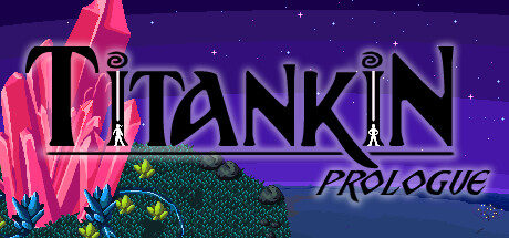 TITANKIN: Prologue Free Download