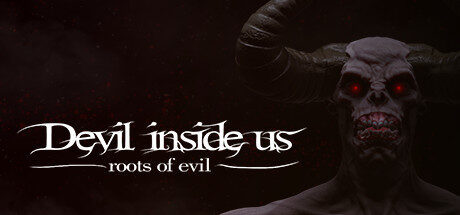Devil Inside Us: Roots of Evil Free Download