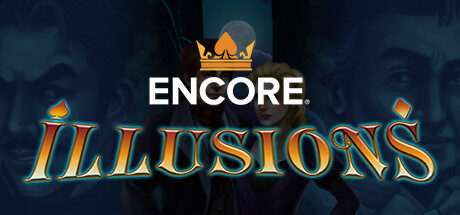 Encore Illusions Free Download