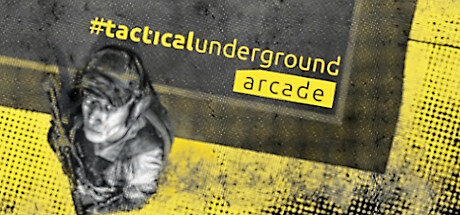 #tacticalunderground arcade Free Download