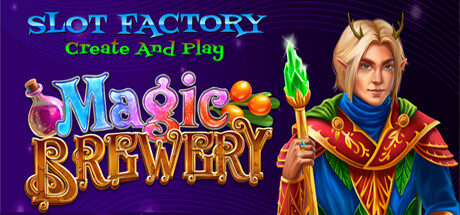 Slot Factory Create and Play - Magic Brewery Free Download