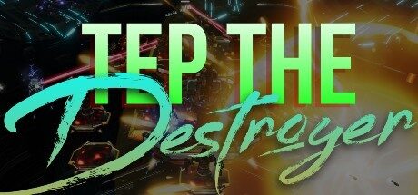 Tep The Destroyer TD Free Download