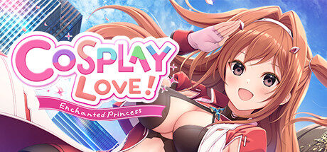 COSPLAY LOVE! : Enchanted princess Free Download