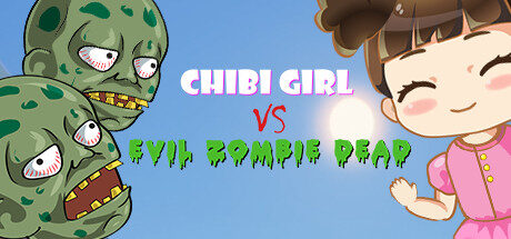 Chibi Girl VS Evil Zombie Dead Free Download