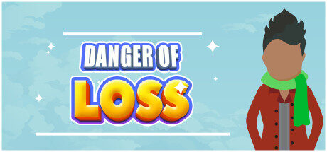 DANGER OF LOSS Free Download