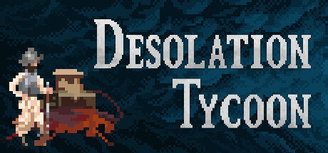 Desolation Tycoon Free Download