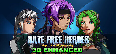 Hate Free Heroes Agents of Aggro City [3D Enhanced] Free Download