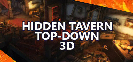 Hidden Tavern Top-Down 3D Free Download