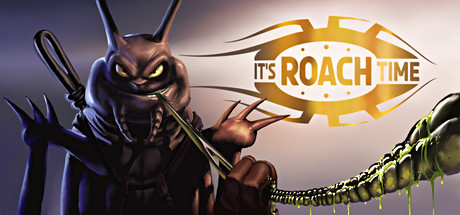 It'sRoachTime! Free Download