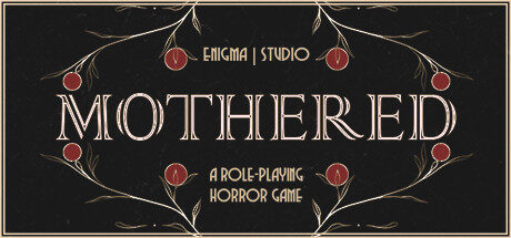 MOTHERED - A ROLE-PLAYING HORROR GAME Free Download