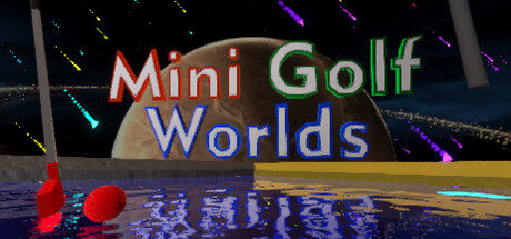 Mini Golf Worlds VR Free Download