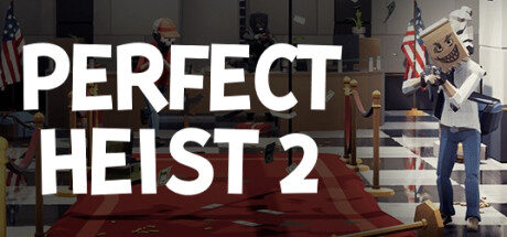 Perfect Heist 2 Free Download