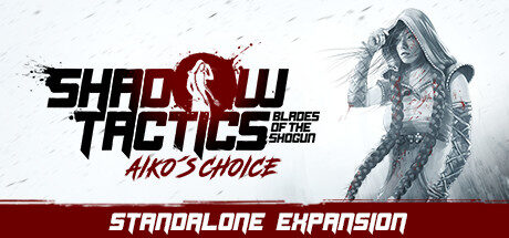 Shadow Tactics: Aiko's Choice Free Download