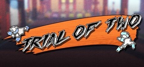 Trial of Two Free Download