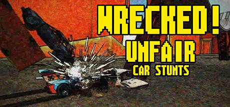 Wrecked! Unfair Car Stunts Free Download