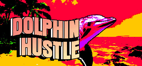 DOLPHIN HUSTLE Free Download