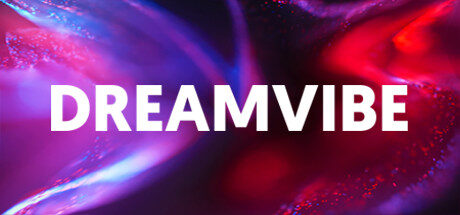 DREAMVIBE Free Download