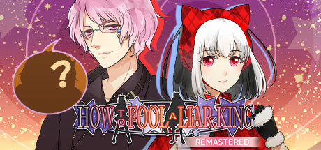 How to Fool a Liar King Remastered Free Download