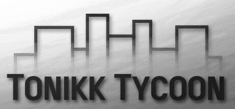 Tonikk Tycoon Free Download