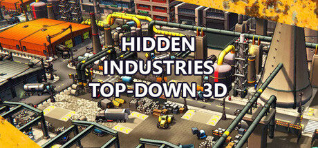 Hidden Industries Top-Down 3D Free Download