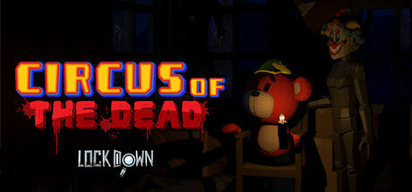 Lockdown VR: Circus of the Dead Free Download