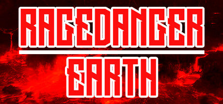 Ragedanger Earth Free Download