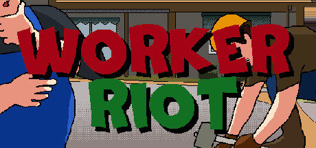 Worker Riot Free Download