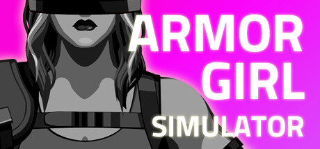 Armor Girl Simulator Free Download