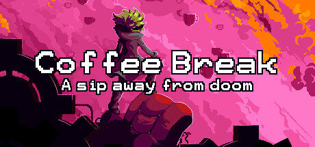 Coffee Break: A sip away from doom Free Download