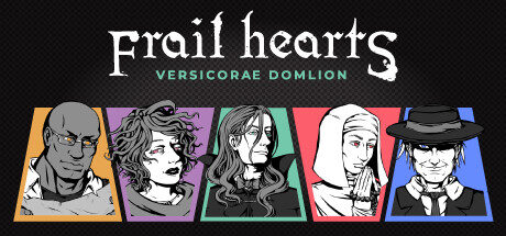 Frail Hearts: Versicorae Domlion Free Download