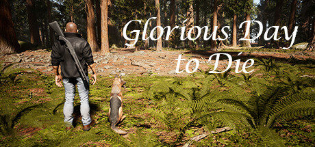 Glorious Day to Die Free Download