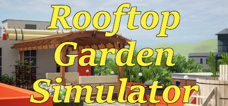 Rooftop Garden Simulator Free Download