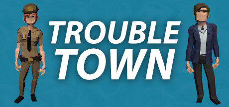 Trouble Town Free Download