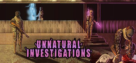 Unnatural Investigations Free Download