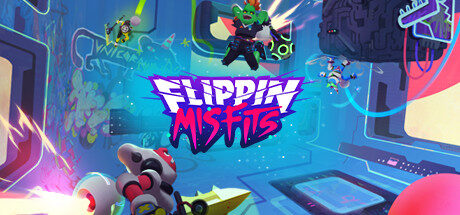 Flippin Misfits Free Download