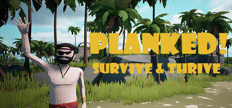 Planked! Survive & Thrive Free Download