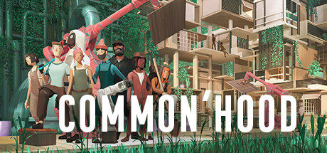 Common'hood Free Download