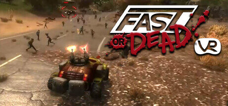 Fast or Dead VR Free Download