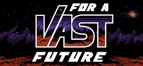 For a Vast Future Free Download