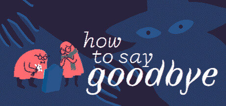 How to Say Goodbye Free Download