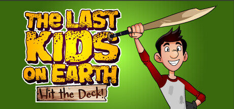Last Kids on Earth: Hit the Deck! Free Download